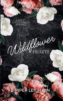 Wildflower Hearts - Piper Leigh Ion - cover