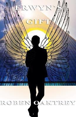Erwyn's Gift - Roben Oaktrey - cover