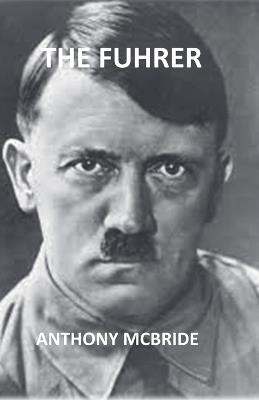 The Fuhrer - Anthony McBride - cover