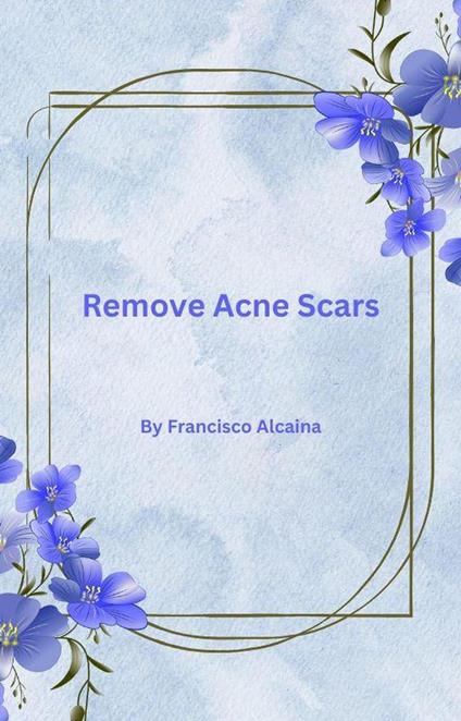 Remove Acne Scars