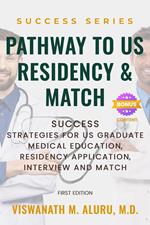 Pathway to U.S Residency and Match