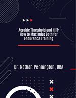 HIIT and Aerobic Threshold: The Perfect Blend for Endurance Training