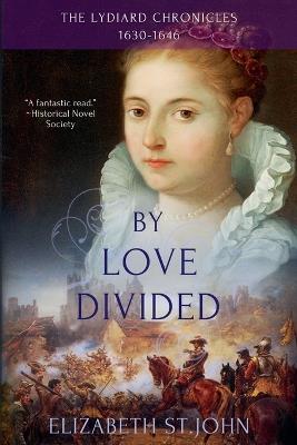 By Love Divided - Elizabeth St John - cover