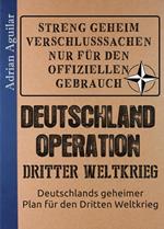 Deutschland Operation: Dritter Weltkrieg