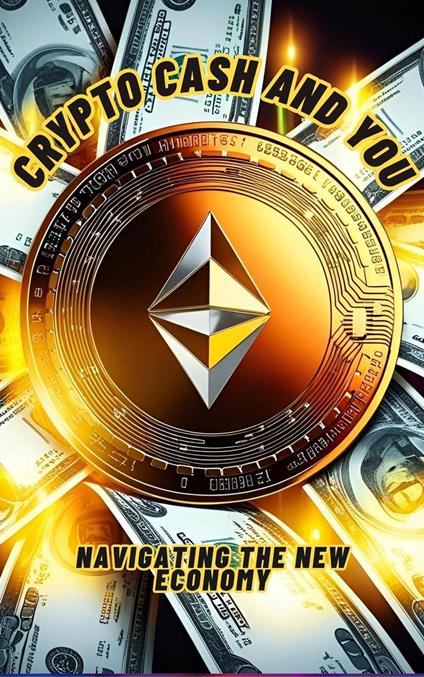 Crypto,Cash and You