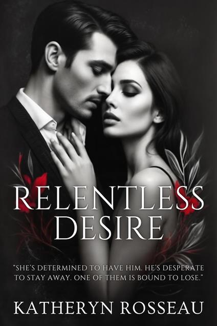 Relentless Desire