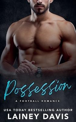 Possession: A Football Romance - Lainey Davis - cover