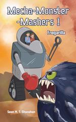 Mecha Monster Mashers 1