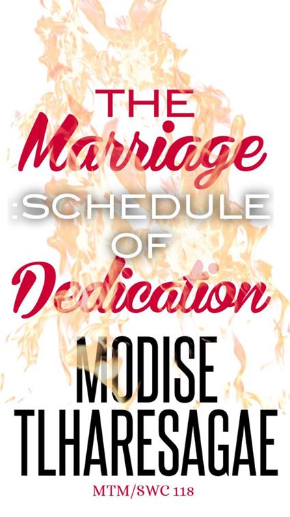 The Marriage: Schedule Of Dedication