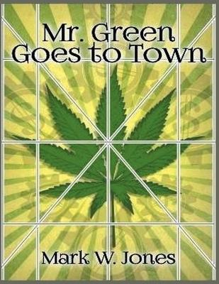 Mr. Green Goes to Town - Mark Jones - cover