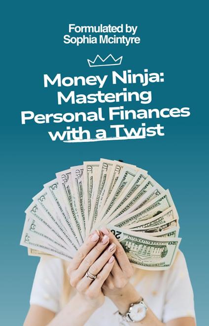 Money Ninja: Mastering Personal Finances with a Twist