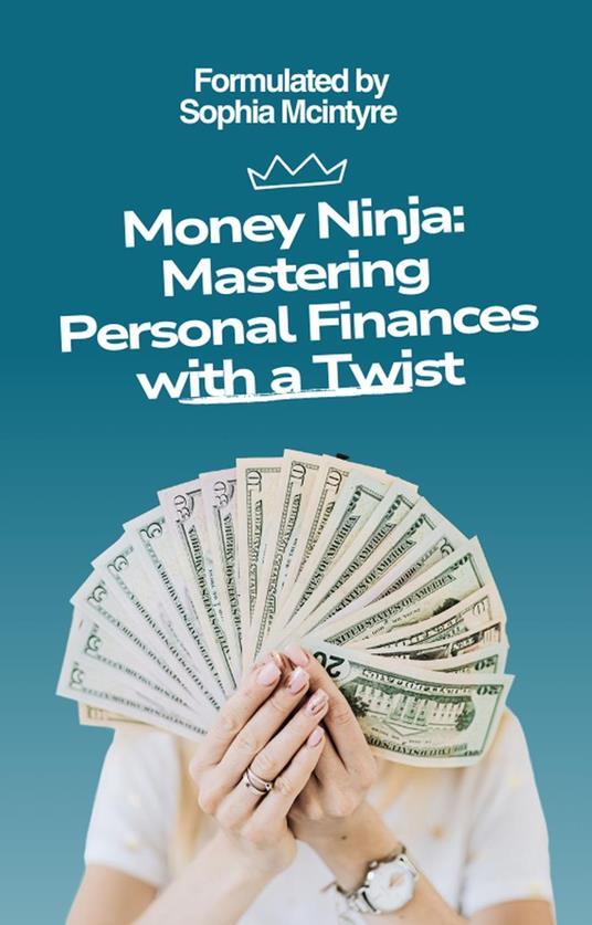 Money Ninja: Mastering Personal Finances with a Twist
