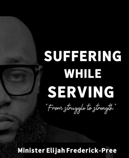 Suffering While Serving