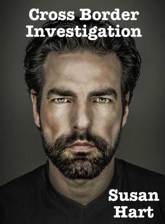 Cross Border Investigation - Susan Hart - ebook
