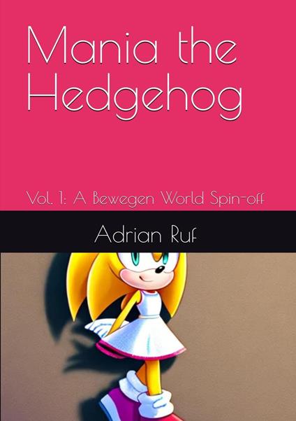 Mania The Hedgehog V.1 (English ) E-Book - Adrian Ruf - ebook