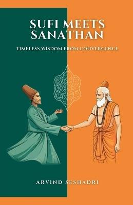 Sufi meets Sanathan - Arvind Seshadri - cover