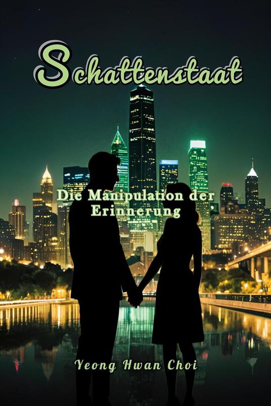 Schattenstaat: Die Manipulation der Erinnerung