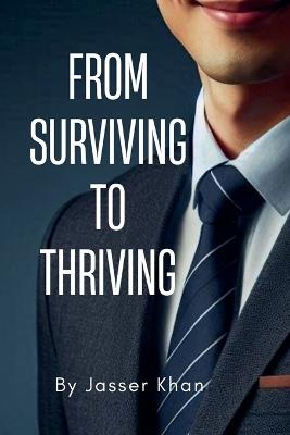 From Surviving to Thriving - Jasser Khan - cover