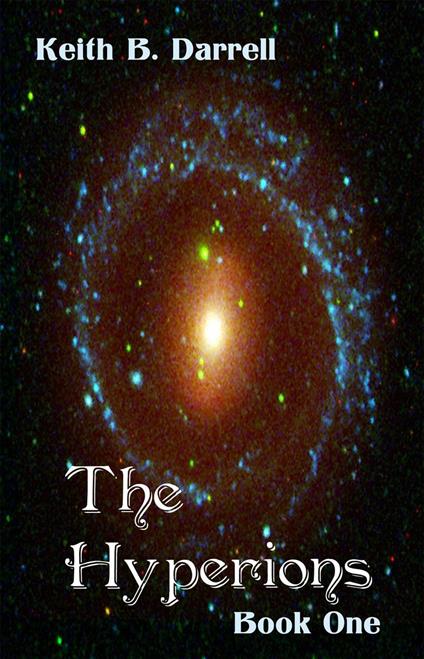 The Hyperions, Book One - Keith B. Darrell - ebook