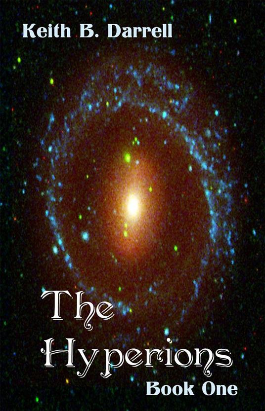 The Hyperions, Book One - Keith B. Darrell - ebook