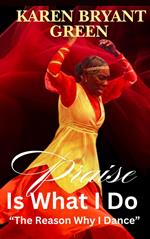 Praise Is What I Do