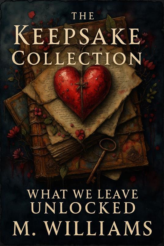 The Keepsake Collection: What We Leave Unlocked