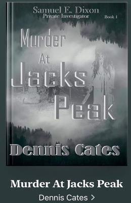 Murder At Jacks Peak - Dennis Cates - cover