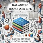 Balancing Books And Life: A Comprehensive Guide To Stress Management For 21st Century Students