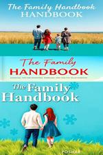 The Family Handbook: Essential Tips for Parenting, Marriage, and Healthy Relationships
