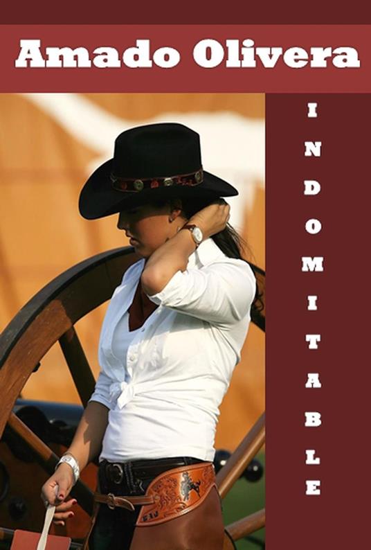 Indomitable - Amado Olivera - ebook