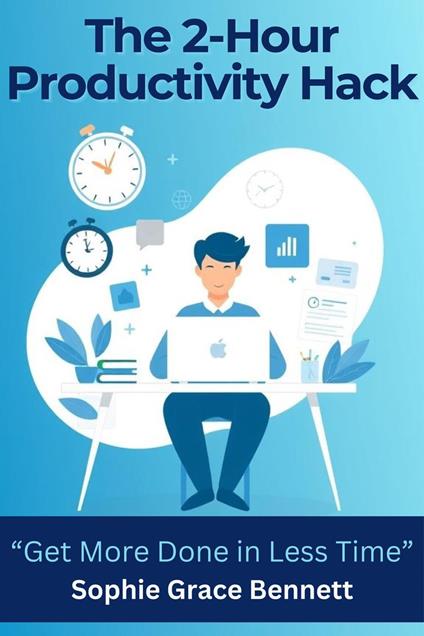 The 2-Hour Productivity Hack
