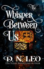 The Whisper Between Us