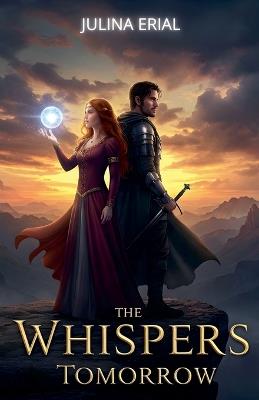 The Whispers Tomorrow - Julina Erial - cover