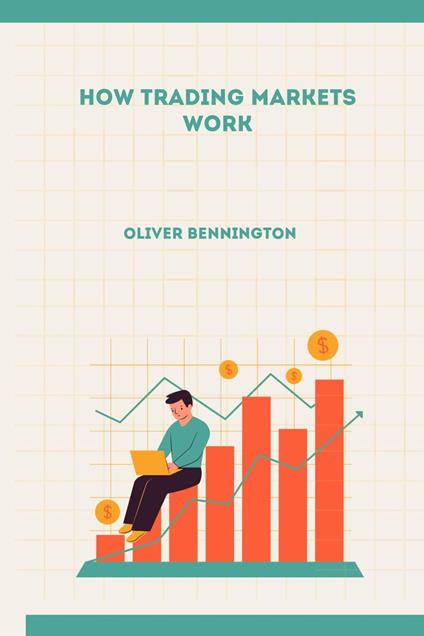 How Trading Markets Work