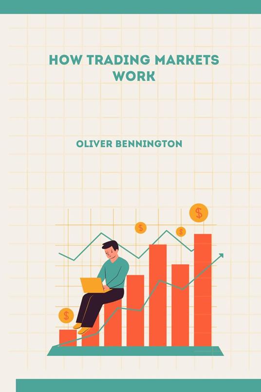 How Trading Markets Work