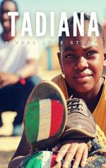 Tadiana- a Vaal love story