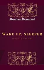 Wake up, sleeper