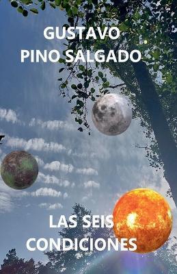 Las seis condiciones - Gustavo Pino Salgado - cover