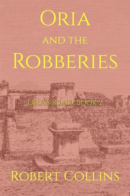 Oria and the Robberies