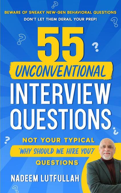 55 Unconventional Interview Questions