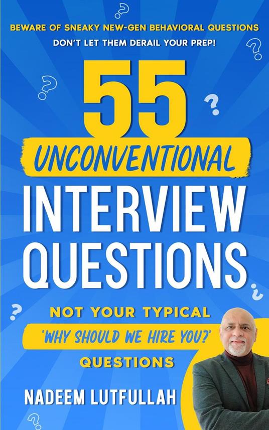55 Unconventional Interview Questions