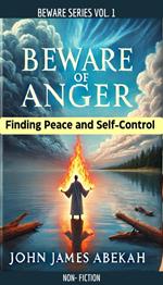 Beware of Anger