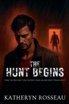The Hunt Begins - Katheryn Rosseau - cover