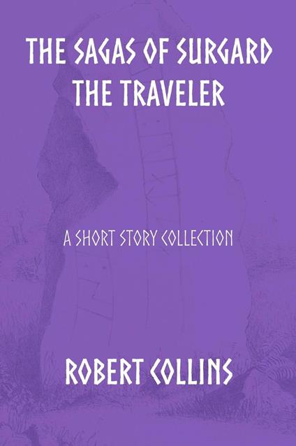 The Sagas of Surgard the Traveler