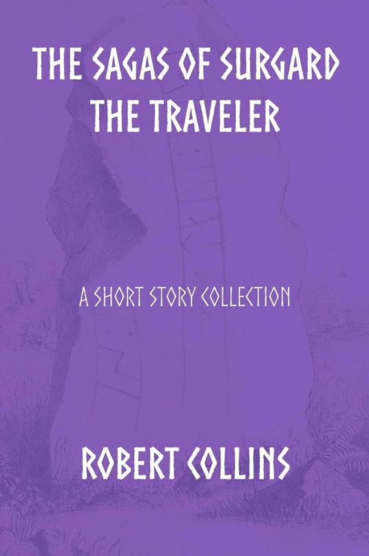 The Sagas of Surgard the Traveler