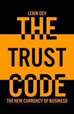 The Trust Code: The New Currency of Business