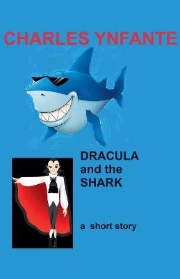 Dracula and the Shark - Charles Ynfante - cover