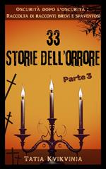 33 Storie dell’orrore – Parte 3