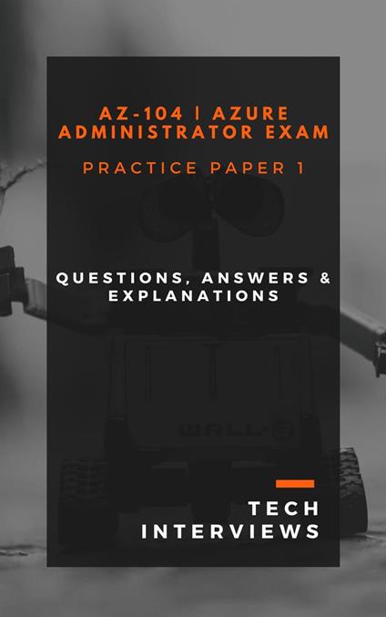 AZ-104 Azure Administrator Practice Paper 1