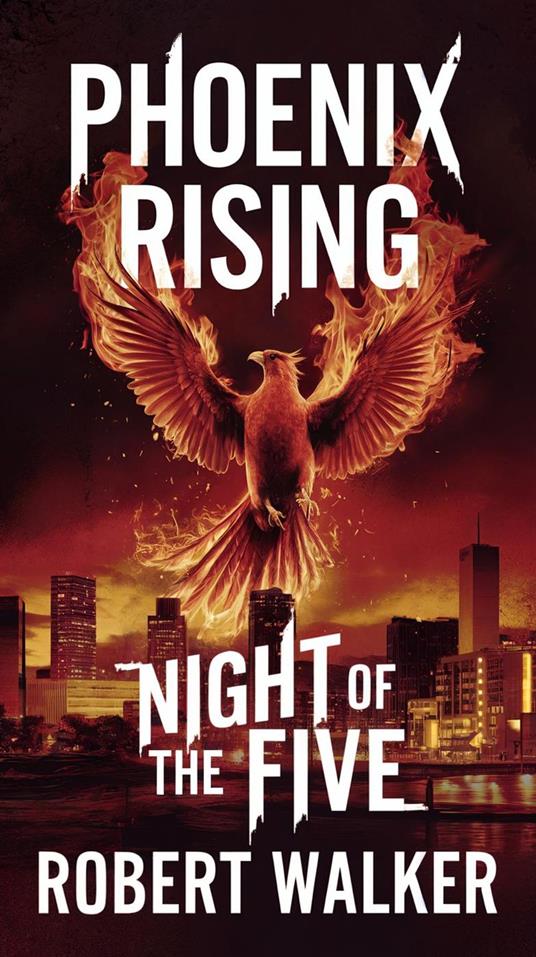 Phoenix Rising - Night of the Five